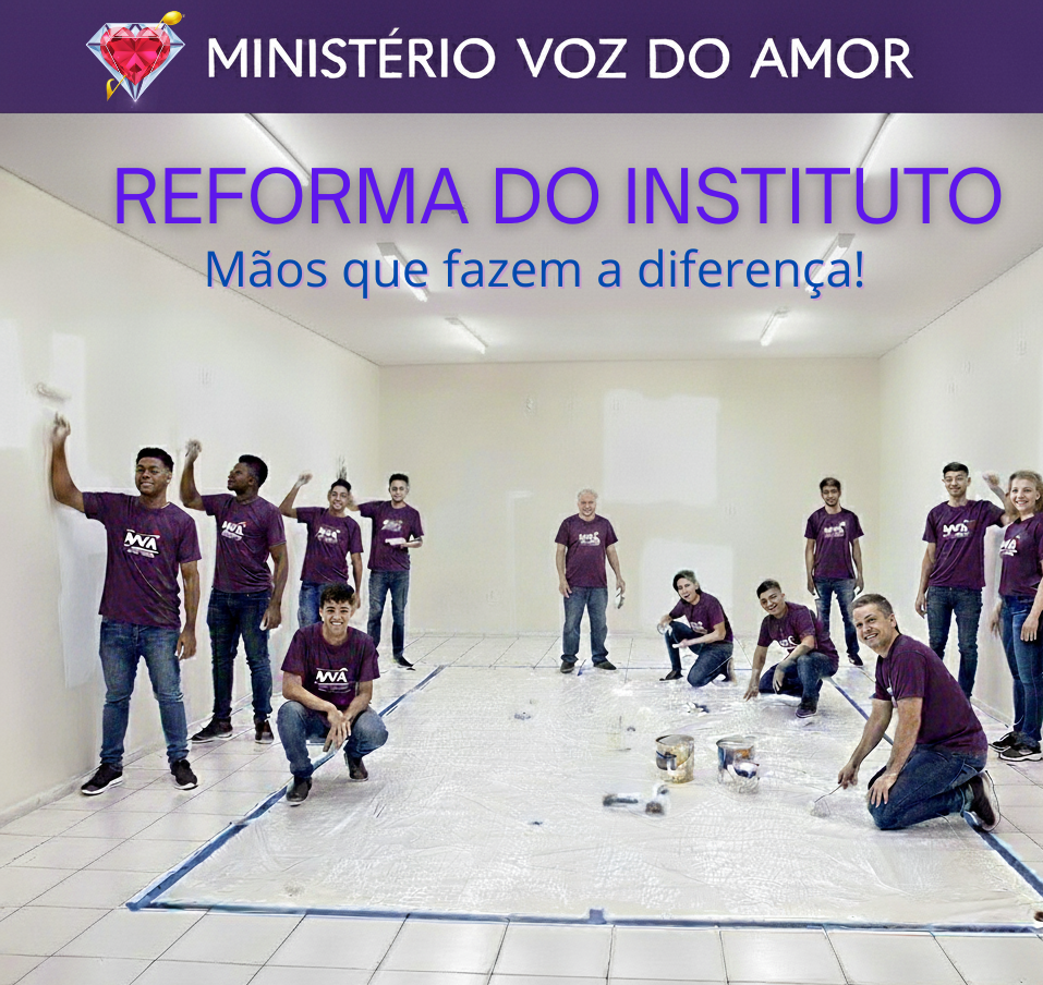 Instalações do Instituto Voz do Amor são Reformadas