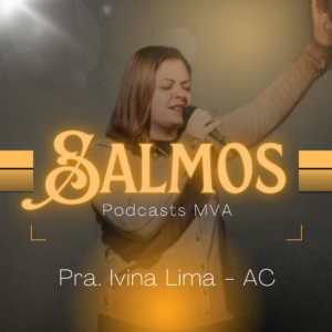 Podcast Salmos MVA